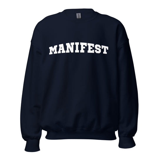 Manifest Women's Crew Neck Sweatshirt, Spiritual Self Love Gift for Her, Graphic Long Sleeve Shirt, College Lettering Cozy Unisex Sweatshirt