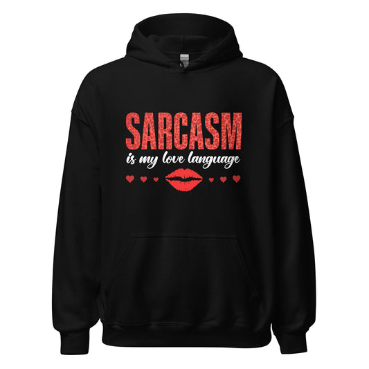 Women's Valentine's Day Hoodie - Sarcasm Is My Love Language - Humorous Sarcastic Red Lips and Hearts Long Sleeve Hooded Sweatshirt - Leopard Spots Valentine's Day Graphic Shirt for Ladies