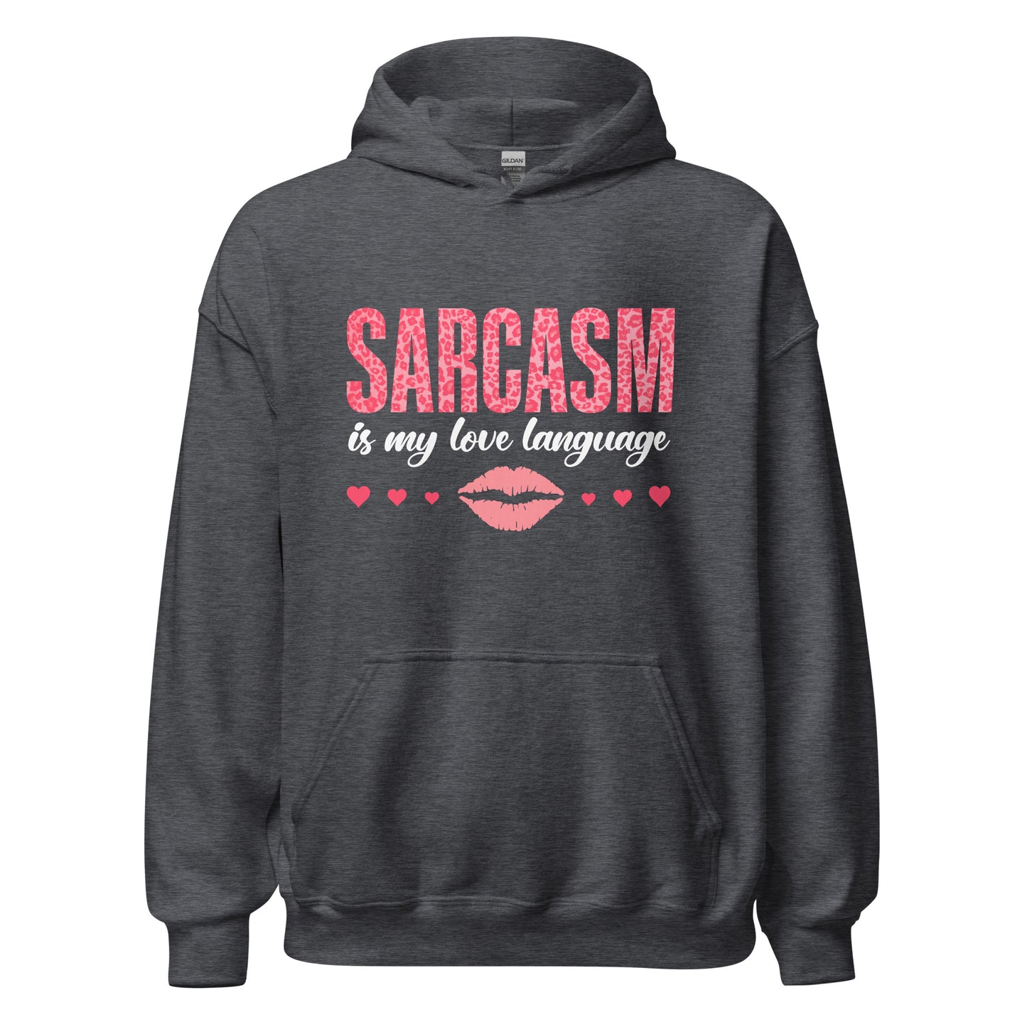 Women's Valentine's Day Hoodie - Sarcasm Is My Love Language - Humorous Sarcastic Red Lips and Hearts Long Sleeve Hooded Sweatshirt - Leopard Spots Valentine's Day Graphic Shirt for Ladies