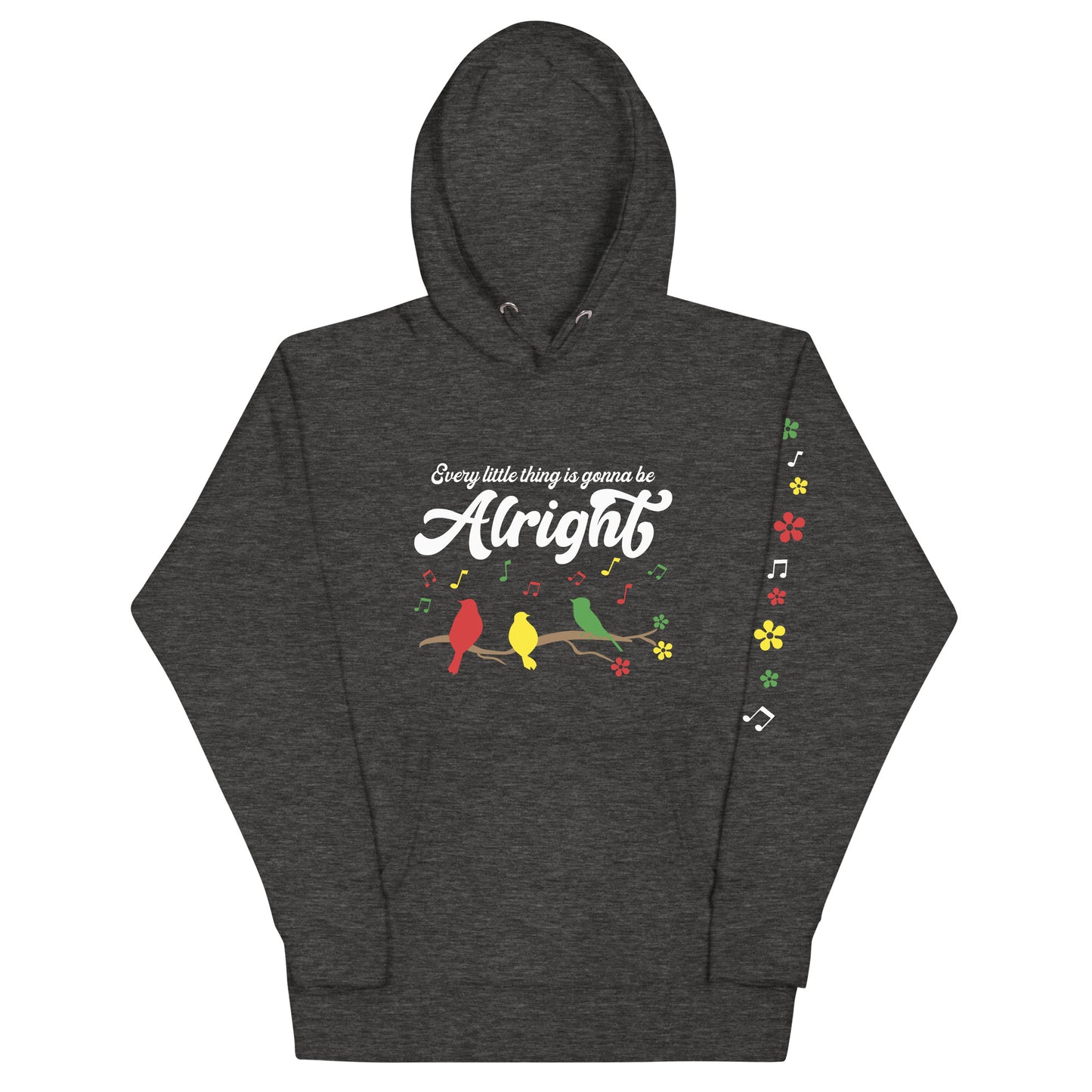 Women's Hoodie - Every Little Thing Is Gonna Be Alright Ladies Hooded Sweatshirt - Cute Graphic Hoodies - Plus Sizes