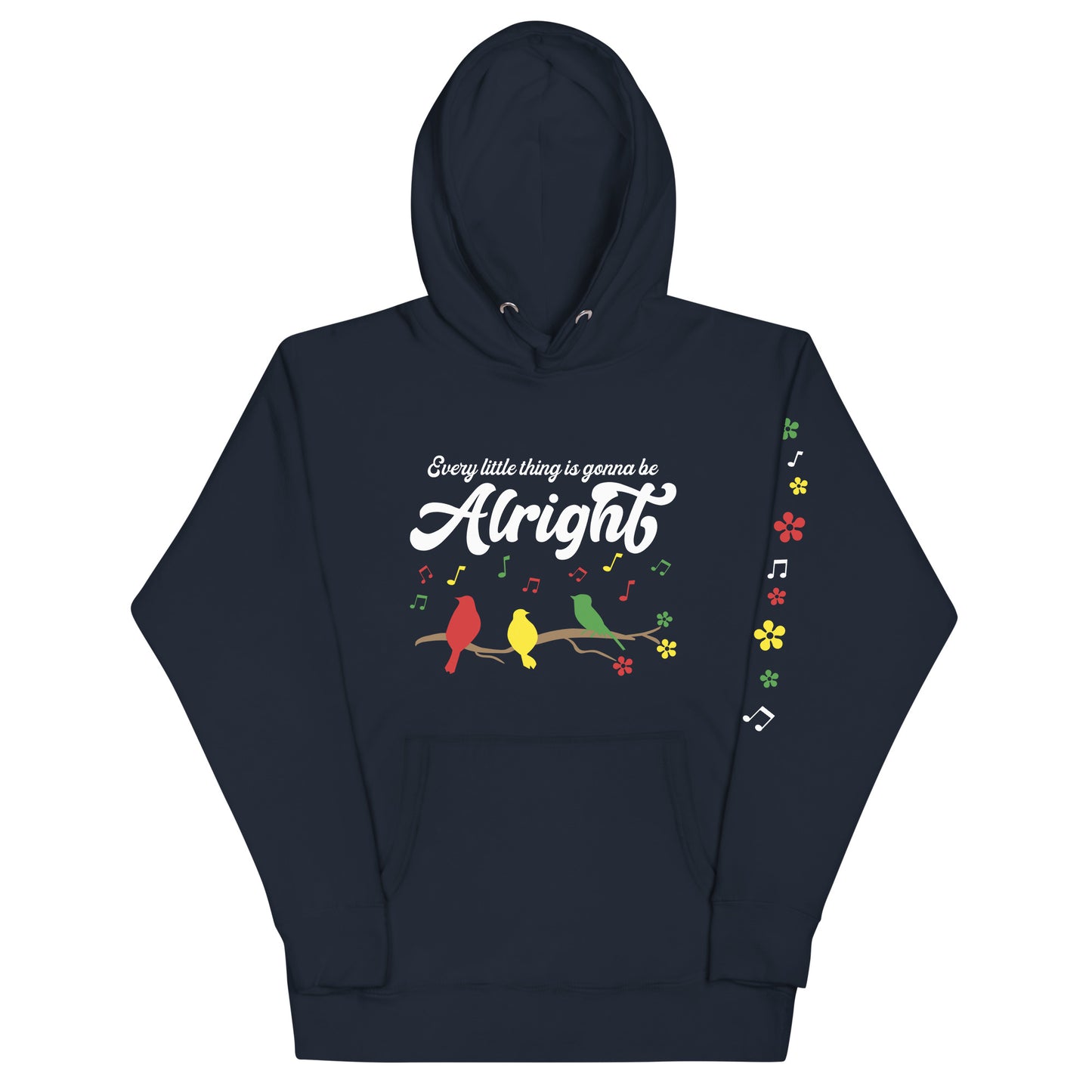 Women's Hoodie - Every Little Thing Is Gonna Be Alright Ladies Hooded Sweatshirt - Cute Graphic Hoodies - Plus Sizes