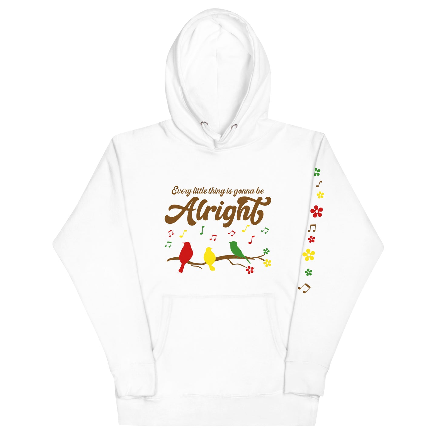 Women's Hoodie - Every Little Thing Is Gonna Be Alright Ladies Hooded Sweatshirt - Cute Graphic Hoodies - Plus Sizes