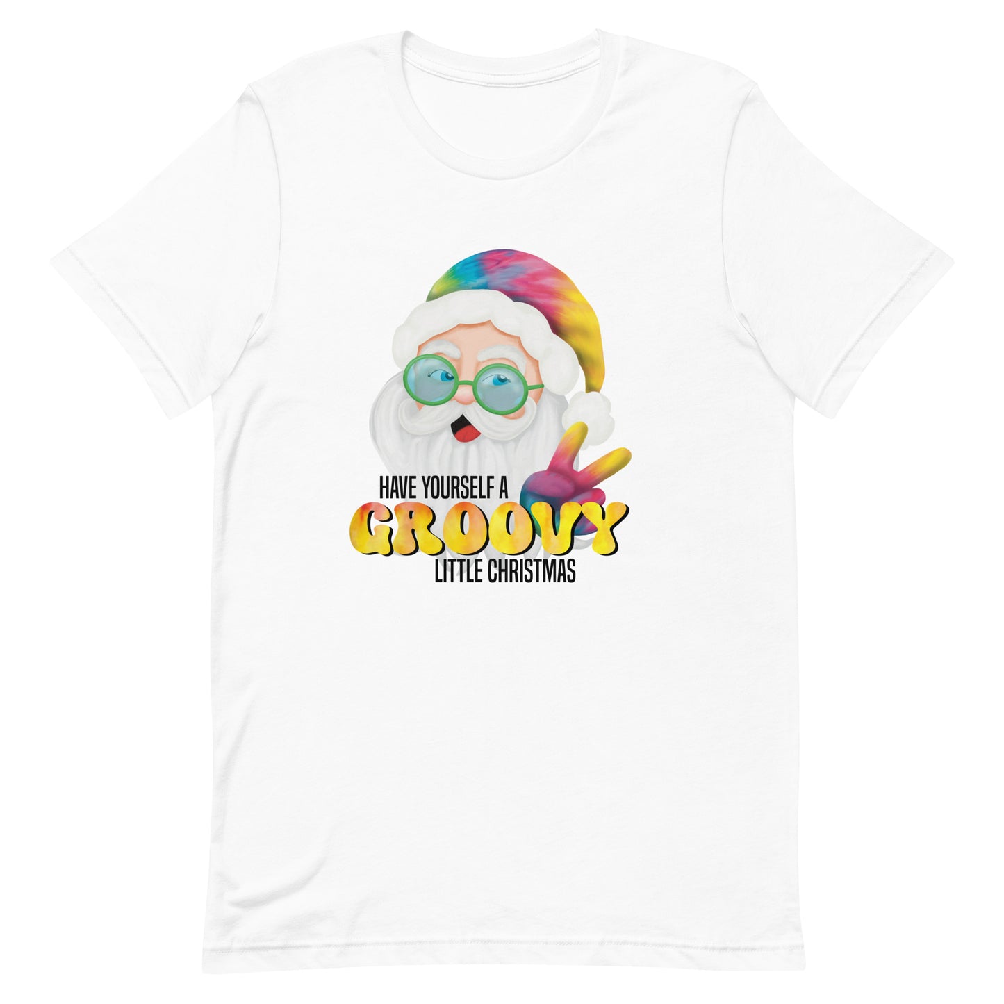 Christmas T-Shirt - Have Yourself A Groovy Little Christmas Design for Women - Funny Hippie Tie Dyed Santa Graphic Tee - Christmas Humor Unisex Short Sleeve Casual Shirt