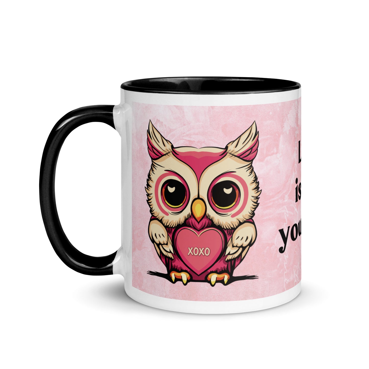 Valentine's Day Coffee Mug with Color Inside - Love is Owl You Need Coffee Cup Cute Funny Design - Owl with Quote 11 oz. Drinkware - Be Mine Hearts XOXO Gift for Her