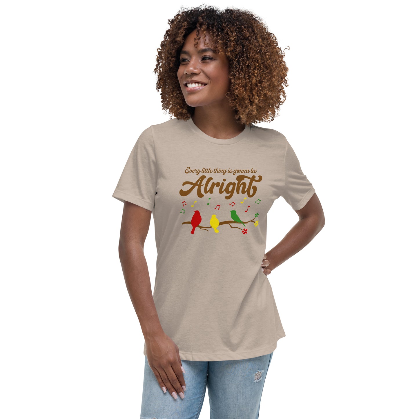 Women's Relaxed T-Shirt - Every Little Thing Is Gonna Be Alright - Ladies Short Sleeve Graphic Tee Design - Three Birds Singing From a Tree With Music Notes