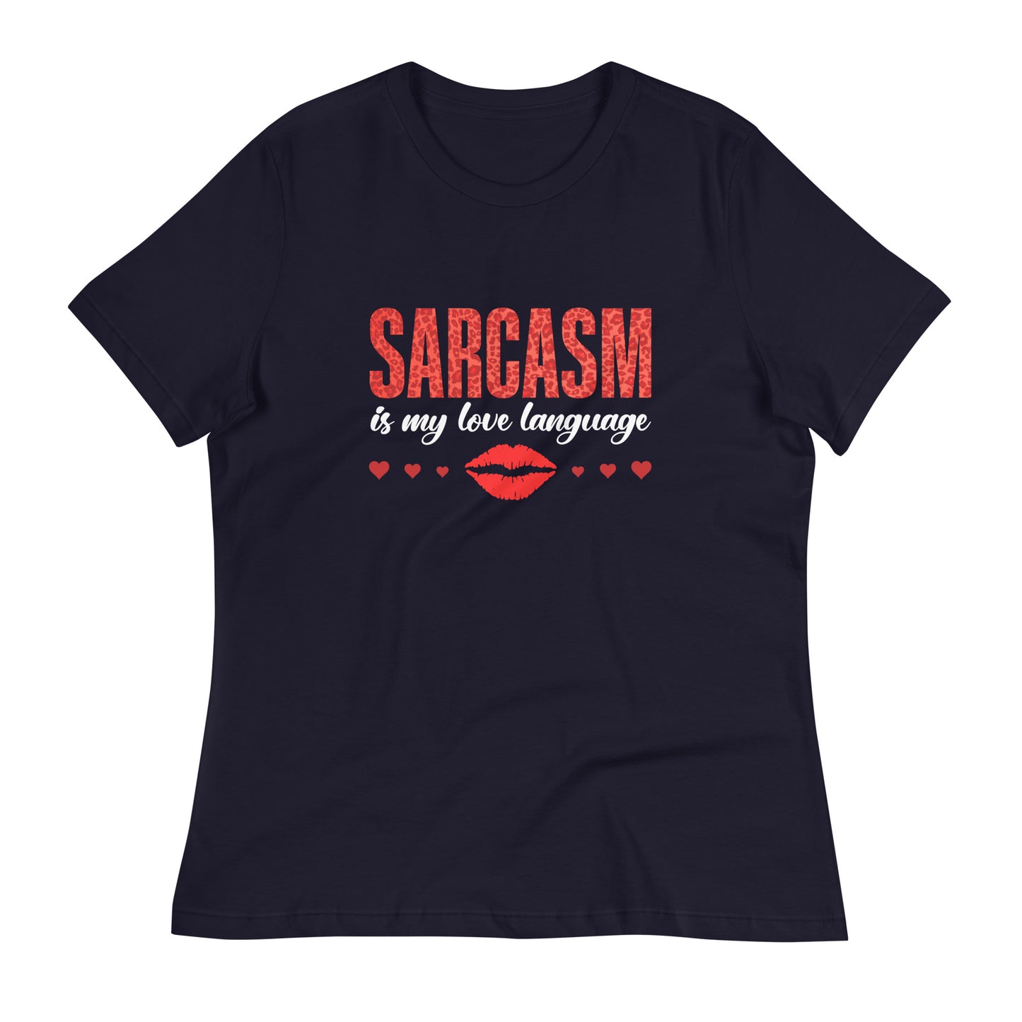 Women's Valentine's Day T Shirt - Sarcasm Is My Love Language Ladies Relaxed Fit Tee - Humorous Sarcastic Red Lips and Hearts Short Sleeve Shirt - Leopard Spots Valentine's Day Graphic Shirt