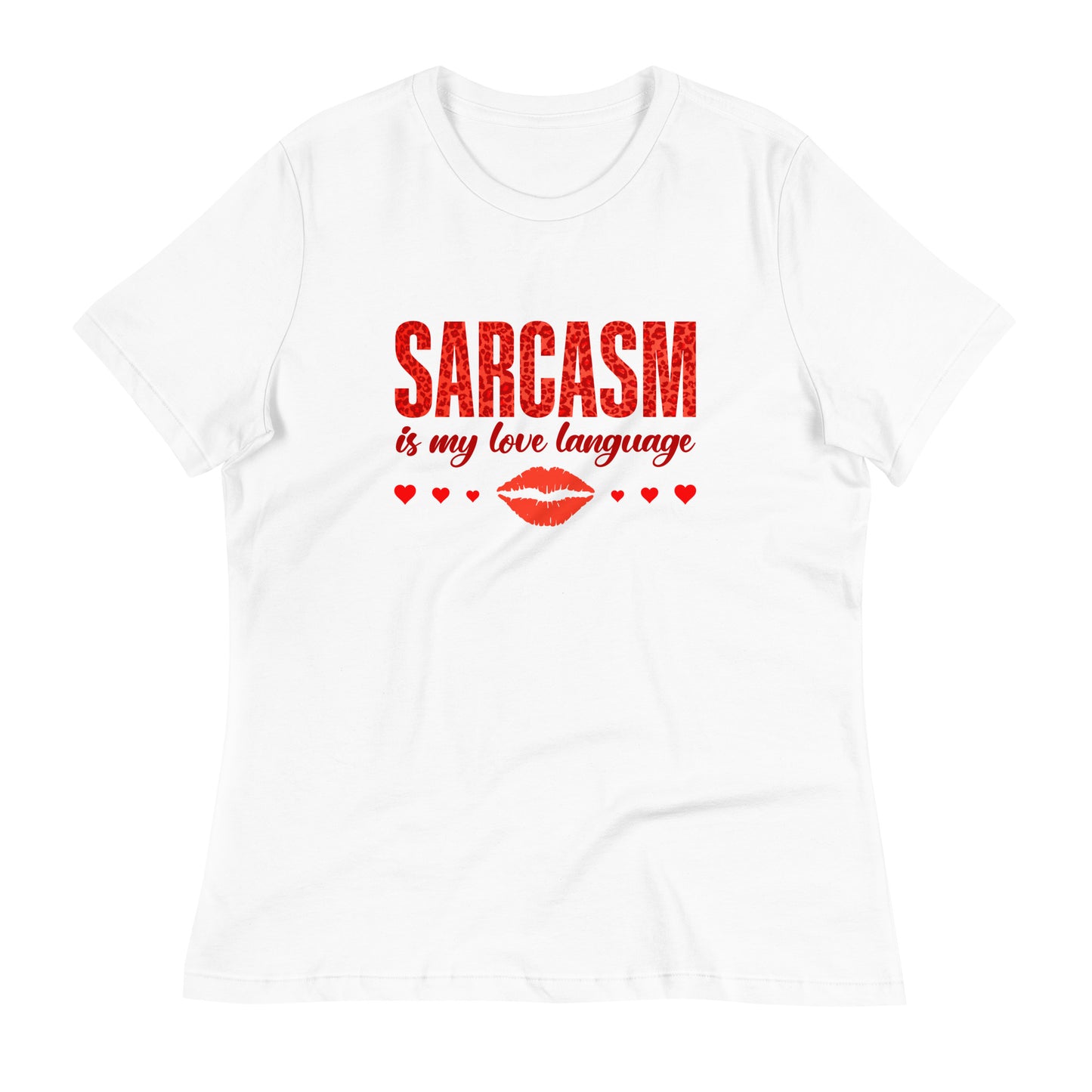 Women's Valentine's Day T Shirt - Sarcasm Is My Love Language Ladies Relaxed Fit Tee - Humorous Sarcastic Red Lips and Hearts Short Sleeve Shirt - Leopard Spots Valentine's Day Graphic Shirt